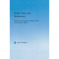 Death, Men, and Modernism: Trauma and Narrative in British Fiction from Hardy to Woolf - Paperback