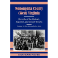 Monongalia County, (West) Virginia, Records of the District, Superior and County Courts, Volume 8: 1811-1812 and 1814-1820 - Paperback