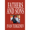Fathers and Sons by Ivan Turgenev, Fiction, Classics, Literary - Paperback