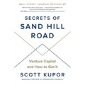 Secrets of Sand Hill Road: Venture Capital and How to Get It - Hardcover