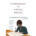 Ethnography and Virtual Worlds: A Handbook of Method, Updated Edition - Paperback