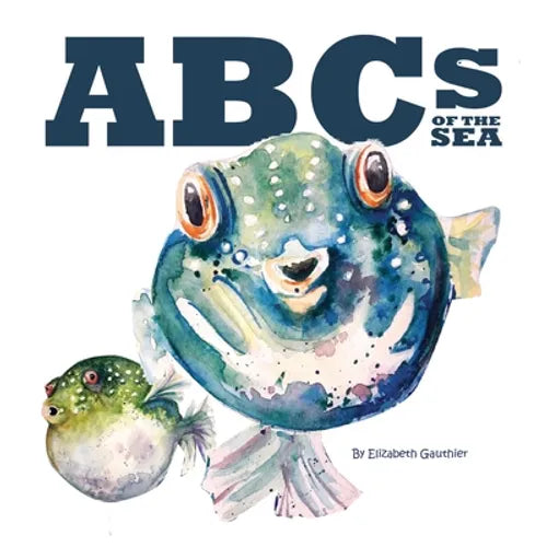 ABCs of the Sea: An underwater journey through the alphabet. - Paperback