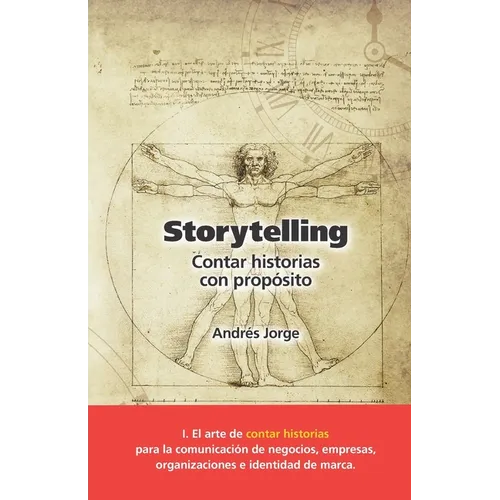 Storytelling: Cómo contar cualquier historia - Paperback