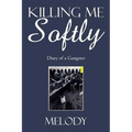 Killing Me Softly: Diary of a Gangster - Paperback