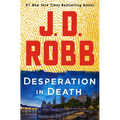 Desperation in Death: An Eve Dallas Novel - Paperback