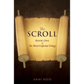 The Scroll: Book One of The Word Unfurled Trilogy - Paperback