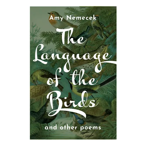 The Language of the Birds: Poems - Paperback