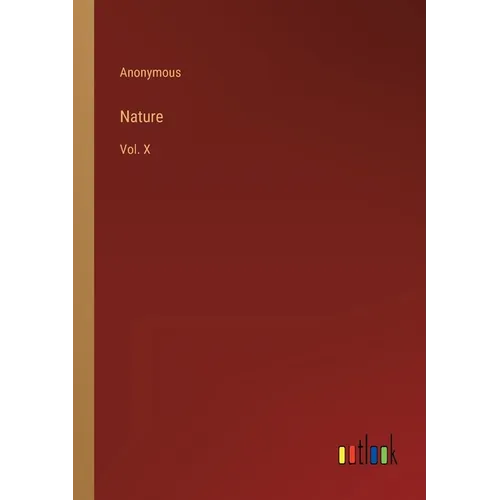 Nature: Vol. X - Paperback