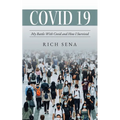 Covid 19: My Battle With Covid and How I Survived - Paperback