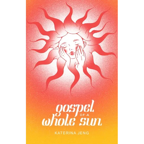 Gospel of a Whole Sun - Paperback