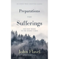 Preparations for Sufferings: The Best Work in the Worst Times - Paperback