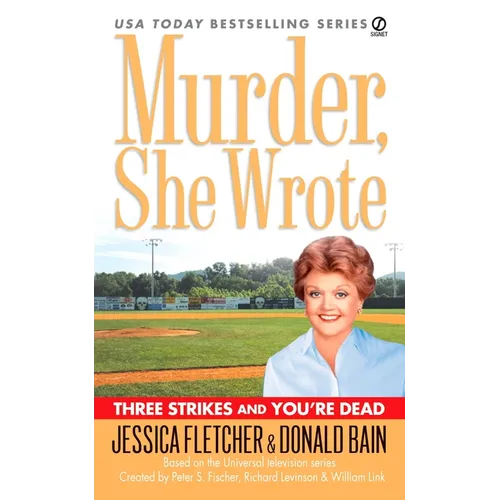 Murder, She Wrote: Three Strikes and You're Dead - Mass Market Paperbound