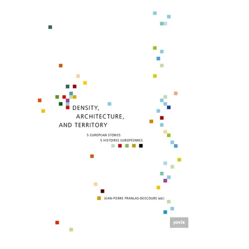 Density, Architecture, and Territory: Five European Stories - Hardcover