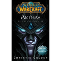 Arthas: Rise of the Lich King - Mass Market Paperbound