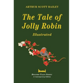 The Tale of Jolly Robin - Illustrated - Paperback