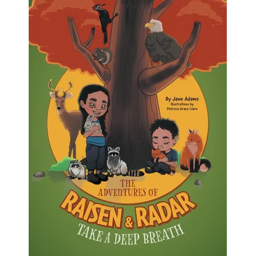 The Adventures of Raisen & Radar: Take a Deep Breath - Paperback