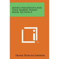 Audels Machinists and Tool Makers Handy Book, Section a - Paperback
