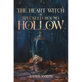 The Heart Witch of Speckled Hound Hollow - Paperback