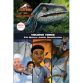 Camp Cretaceous, Volume Three: The Deluxe Junior Novelization (Jurassic World: Camp Cretaceous) - Hardcover