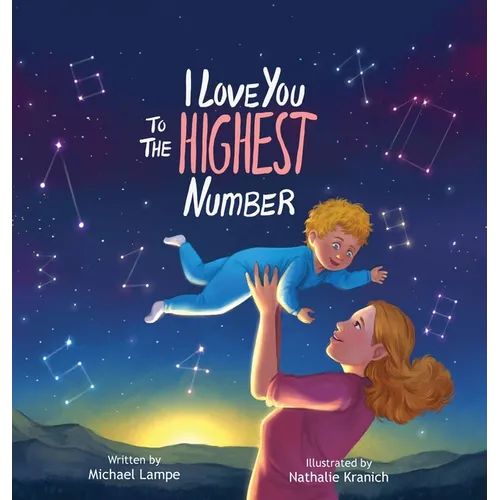 I Love You to the Highest Number - Hardcover