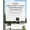 Jsa: Juan Soriano Contemporary Art Museum of Morelos - Hardcover