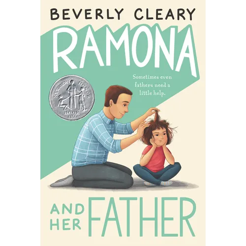 Ramona and Her Father: A Newbery Honor Award Winner - Hardcover