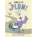 Leave It to Plum! - Hardcover