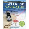 The Weekend Navigator: Simple Boat Navigation with GPS and Electronics - Paperback