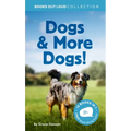 Dogs & More Dogs!: Books Out Loud Collection - Hardcover