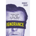 Ignorance: Everything You Need to Know about Not Knowing - Paperback