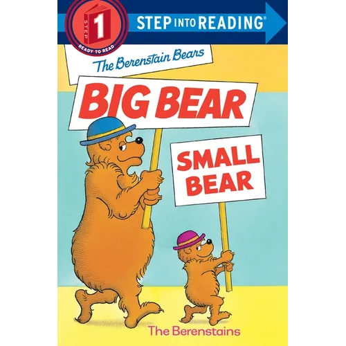 The Berenstain Bears' Big Bear, Small Bear - Paperback