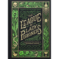 The League of Lady Poisoners: Illustrated True Stories of Dangerous Women - Hardcover