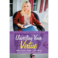 Unveiling Your Virtue: How to Find Your Self-Value and Worth through Christ - Paperback