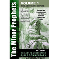 The Minor Prophets - Volume One: Teaching and Preaching from the Often Neglected Books of the Bible - Paperback