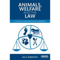 Animals, Welfare and the Law: Fundamental Principles for Critical Assessment - Paperback