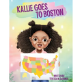 Kallie Goes to Boston - Paperback