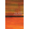 The Body: A Very Short Introduction - Paperback