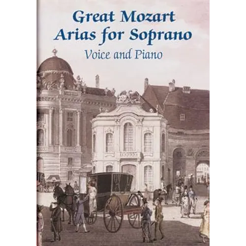 Great Mozart Arias for Soprano: Voice and Piano - Paperback