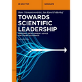 Towards Scientific Leadership: Personal Development Advice for Young Academics - Paperback