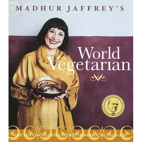 Madhur Jaffrey's World Vegetarian: More Than 650 Meatless Recipes from Around the World: A Cookbook - Paperback