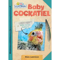 Baby Cockatiel - Library Binding