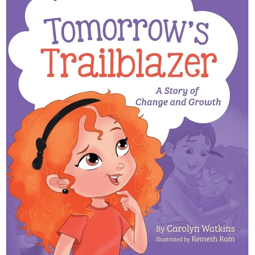 Tomorrow's Trailblazer: A Story of Change and Growth - Hardcover