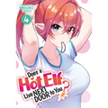 Does a Hot Elf Live Next Door to You? Vol. 4 - Paperback