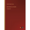My Summer in a Garden: in large print - Paperback