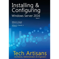 Windows Server 2016: Installing & Configuring - Paperback