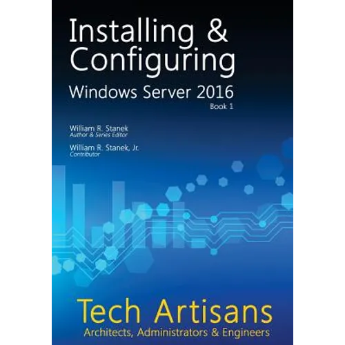 Windows Server 2016: Installing & Configuring - Paperback