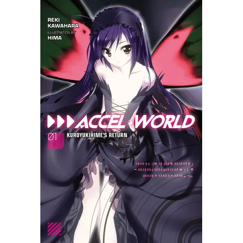 Accel World, Vol. 1 (Light Novel): Kuroyukihime's Return - Paperback