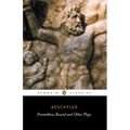 Prometheus Bound and Other Plays: Prometheus Bound, the Suppliants, Seven Against Thebes, the Persians - Paperback