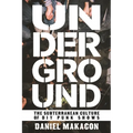 Underground: The Subterranean Culture of DIY Punk Shows - Paperback