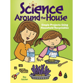 Science Around the House: Simple Projects Using Household Recyclables - Paperback